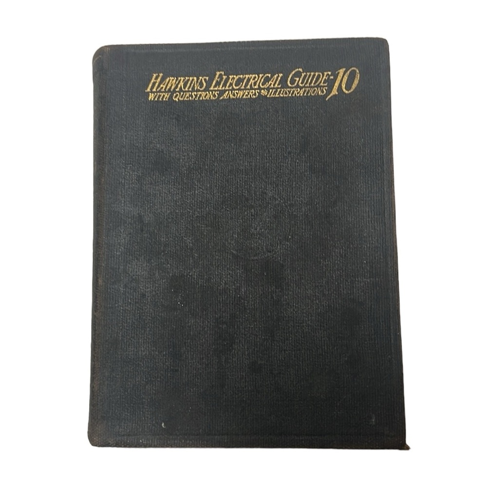 Vintage 1917 Hawkins Electrical Guide -10 book
